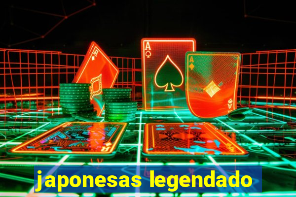 japonesas legendado